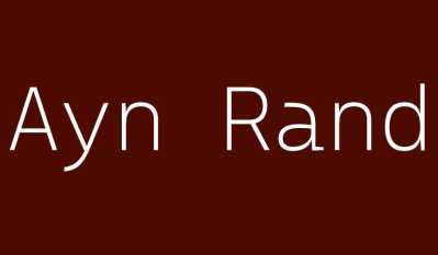 Why Do People Hate Ayn Rand?