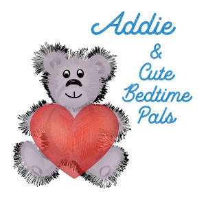 Addie & Cute Bedtime Pals
