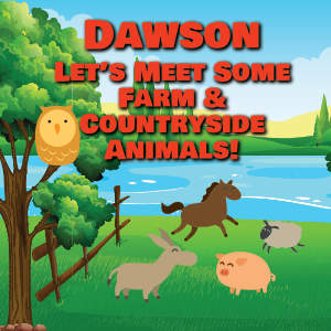 Dawson Let's Meet Some Farm & Countryside Animals!
