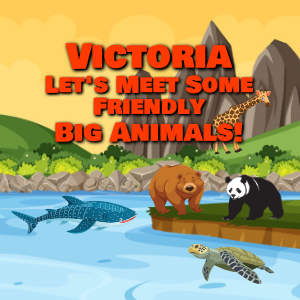 Victoria Let's Meet Some Friendly Big Animals!